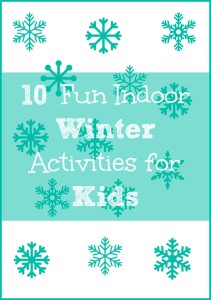 10 Fun Indoor Winter Activities for Kids