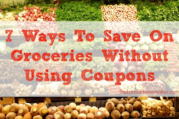 10 Ways to Save Money on Groceries Without Clipping a Single Coupon