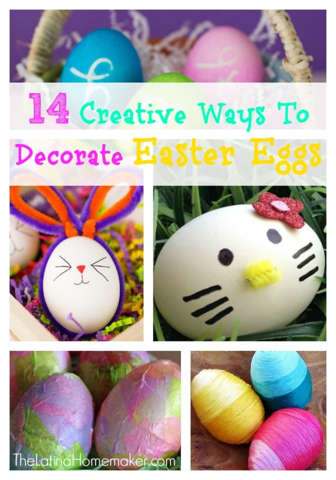 14 Creative Ways To Decorate Easter Eggs