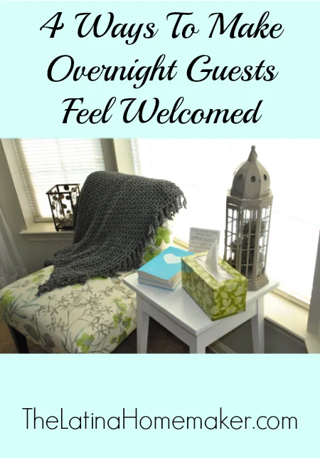 4 Ways To Make Overnight Guests Feel Welcomed