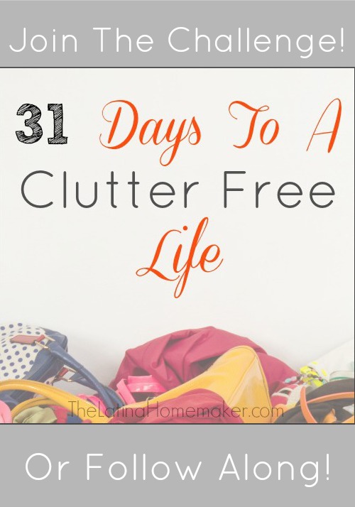 31 Days To A Clutter Free Life Challenge