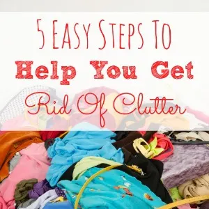 5-Easy-Steps-To-Help-You-Get-Rid-Of-Clutter-1