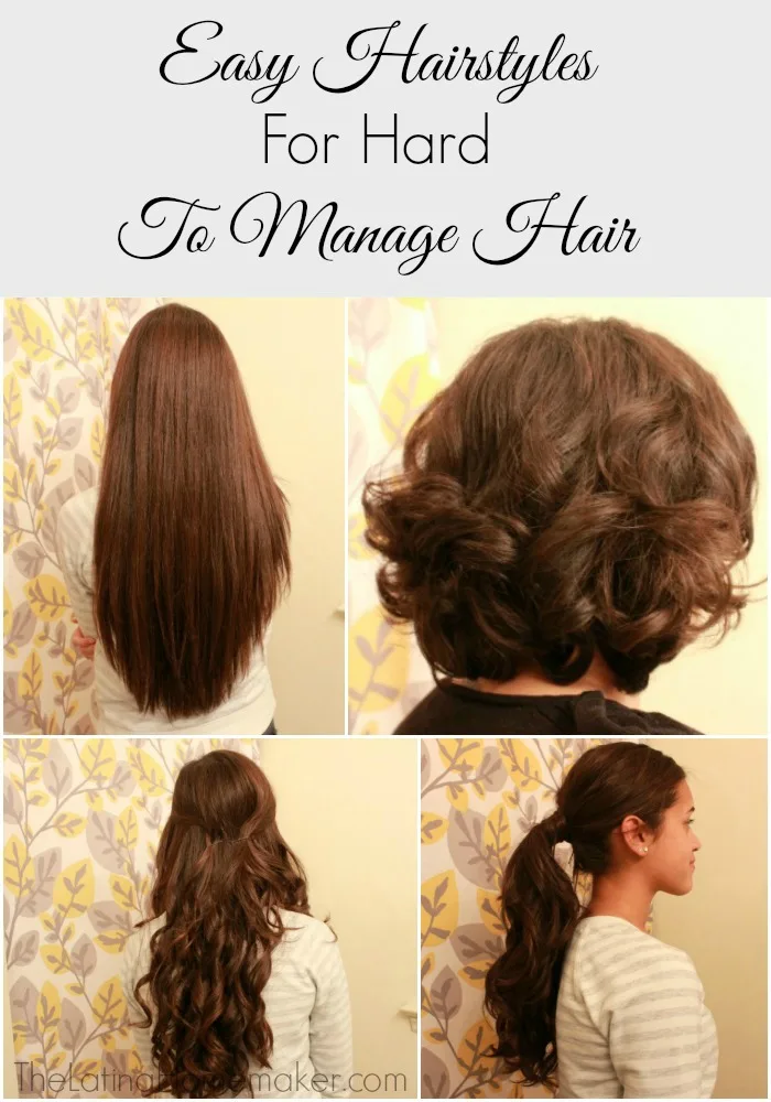 Easy Hair Styles For Hard To Manage Hair