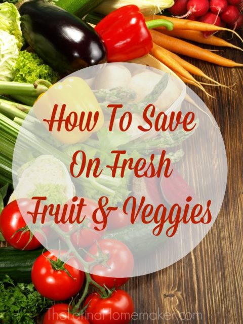 How to Save On Fresh Fruit And Veggies