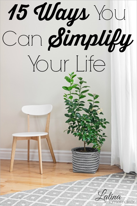 15 Ways You Can Simplify Your Life This Year. 15 simple changes you can make today so you can simplify your home, finances and life this year.