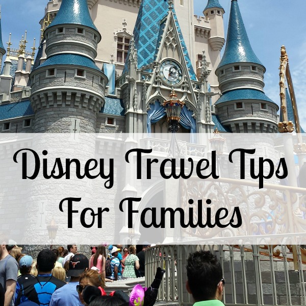 Disney Travel Tips For Families