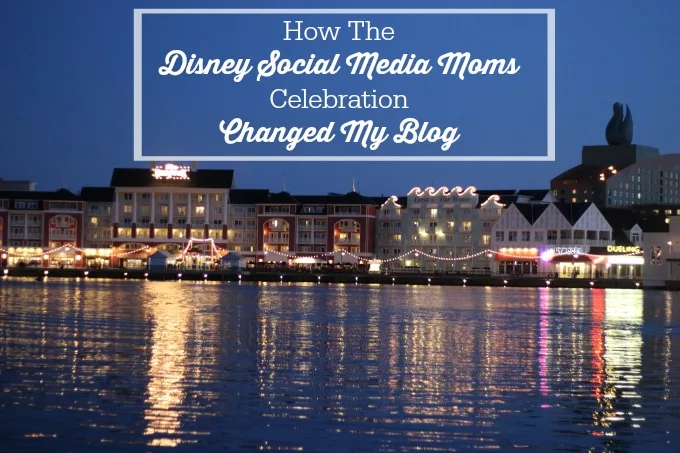 How The Disney Social Media Moms Celebration Changed My Blog-After attending the Disney Social Media Moms Celebration I was inspired to make changes. Find out why.