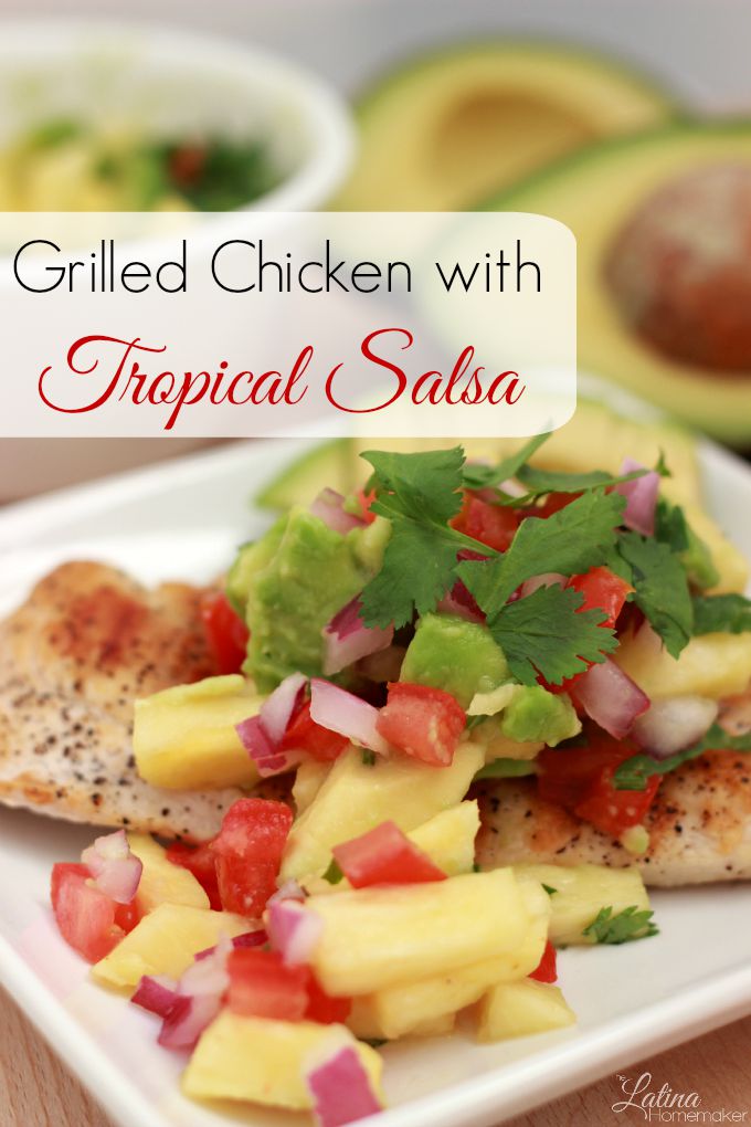 Grilled Chicken with Tropical Salsa-A delicious grilled chicken recipe topped with avocado and other flavorful ingredients to create a tasty and simple dish. 