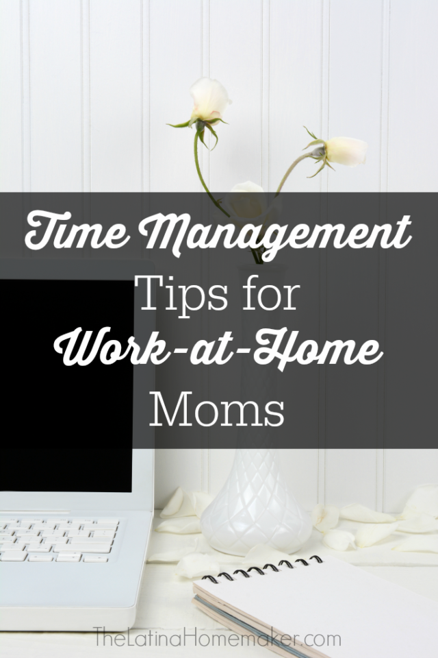 Time Management Tips for Work-at-Home Moms