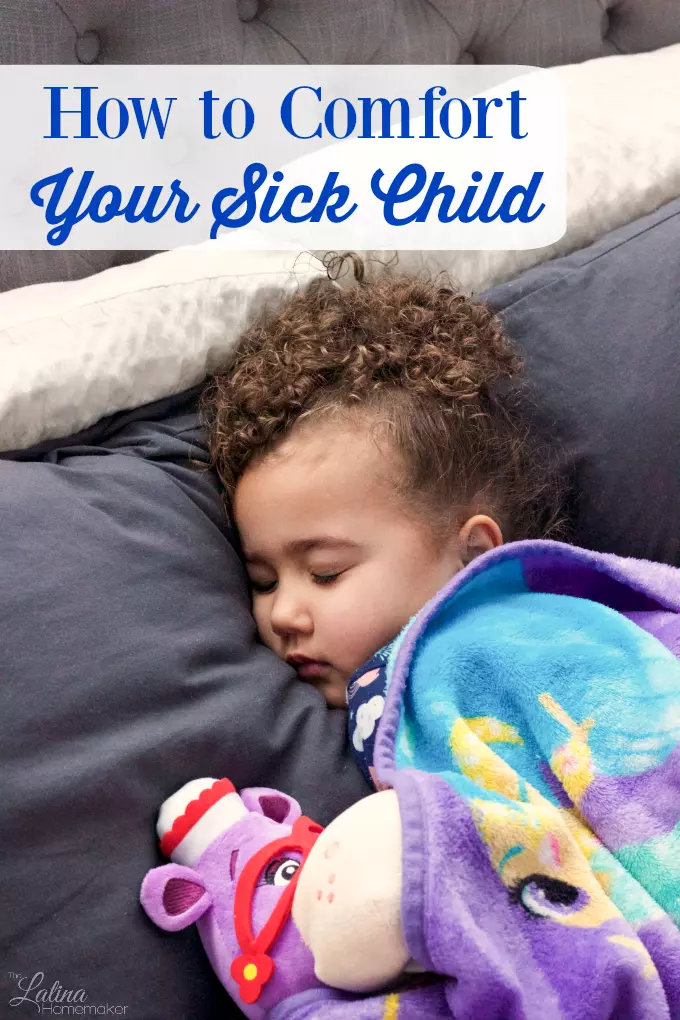 How To Comfort Your Sick Child The Latina Homemaker